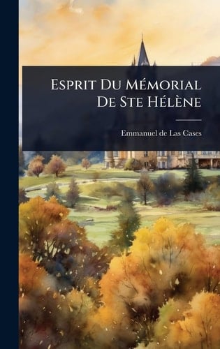 Esprit Du MÃ(c)morial De Ste HÃ(c)lène