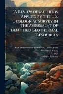 A Review of Methods Applied by the U. S. Geological Survey in the Assessment of Identified Geothermal Resources