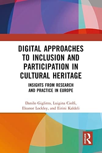 Digital Approaches to Inclusion and Participation in Cultural Heritage Insights from Research and Practice in Europe