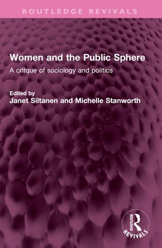 Women and the Public Sphere A Critque of Sociology and Politics