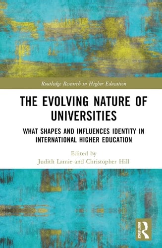 The Evolving Nature of Universities What Shapes and Influences Identity in International Higher Education