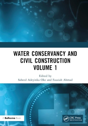 Water Conservancy and Civil Construction Volume 1 Proceedings of the 4th International Conference on Hydraulic, Civil and Construction Engineering (HCCE 2022), Harbin, China, 16-18 December 2022