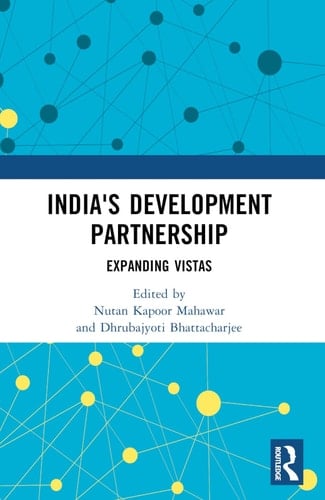 India's Development Partnership Expanding Vistas