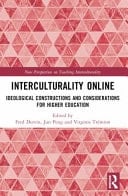 Interculturality Online - Ideological Constructions and Considerations for Higher Education