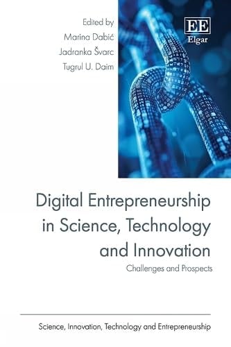 Digital Entrepreneurship in Science, Technology and Innovation Challenges and Prospects
