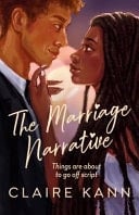 The Marriage Narrative A Swoon-Worthy New Fake-dating Romance and the Perfect Summer Read!