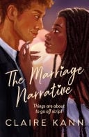 The Marriage Narrative A swoon-worthy new fake-dating romance and the perfect summer read!