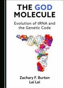 The God Molecule Evolution of TRNA and the Genetic Code