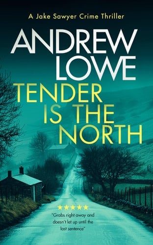 Tender Is the North A chilling British Detective Crime Thriller
