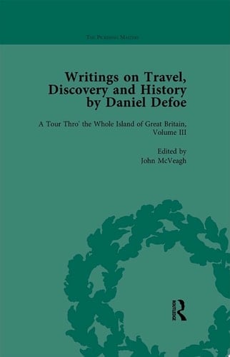 Writings on Travel, Discovery and History by Daniel Defoe, Part I Vol 3