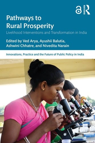 Pathways to Rural Prosperity - Livelihood Interventions and Transformation in India
