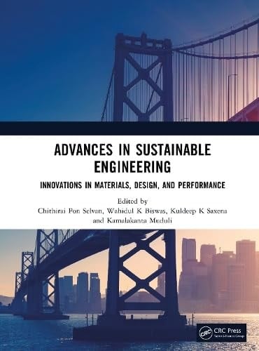 Advances in Sustainable Engineering - Innovations in Materials, Design, and Performance