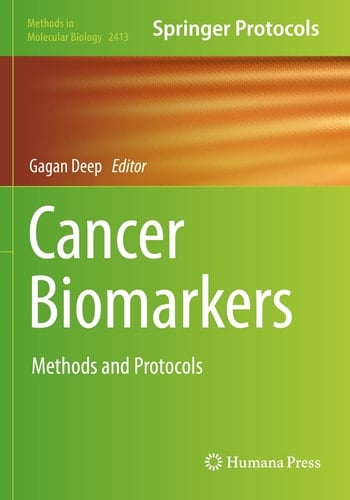 Cancer Biomarkers Methods and Protocols