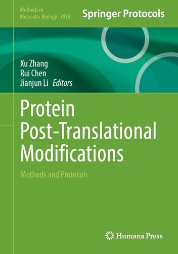 Protein Post-Translational Modifications - Methods and Protocols