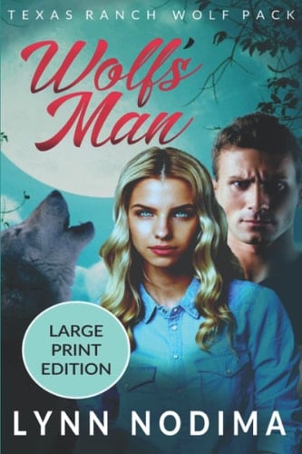 Wolf's Man Texas Ranch Wolf Pack: Large Print
