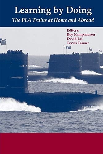 Learning by Doing The PLA Trains at Home and Abroad
