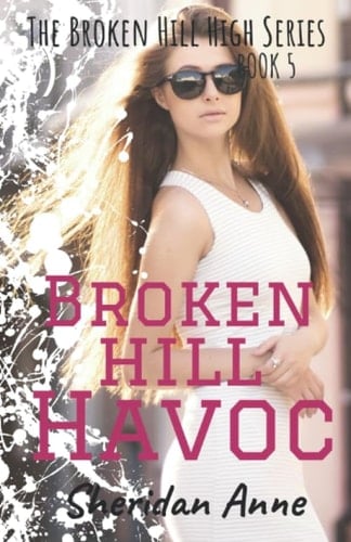 Broken Hill Havoc: The Broken Hill High Series (Book 5)