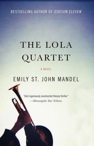 The Lola Quartet A Suspense Thriller