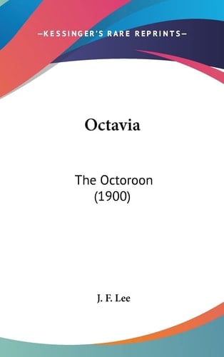 Octavia The Octoroon (1900)
