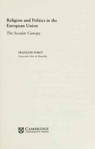 Religion and Politics in the European Union The Secular Canopy