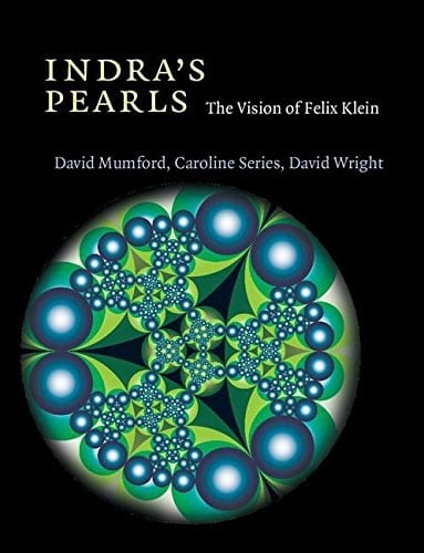 Indra's Pearls The Vision of Felix Klein