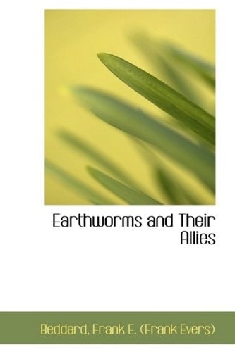 Earthworms and Their Allies