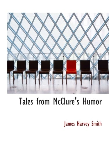 Tales from McClure's Humor