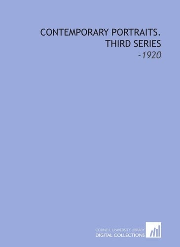 Contemporary Portraits. Third Series: -1920