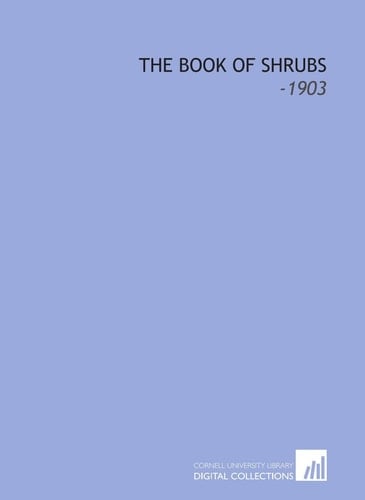 The Book of Shrubs: -1903
