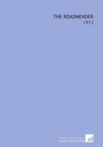 The Roadmender: -1913
