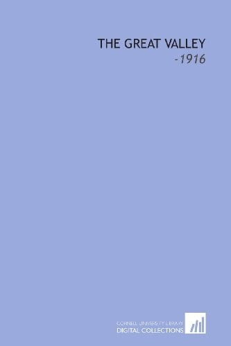 The Great Valley: -1916