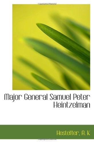 Major General Samuel Peter Heintzelman