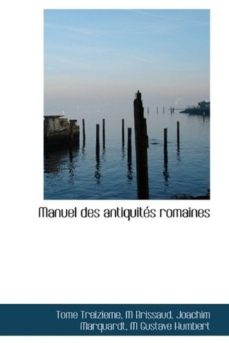 Manuel des antiquités romaines
