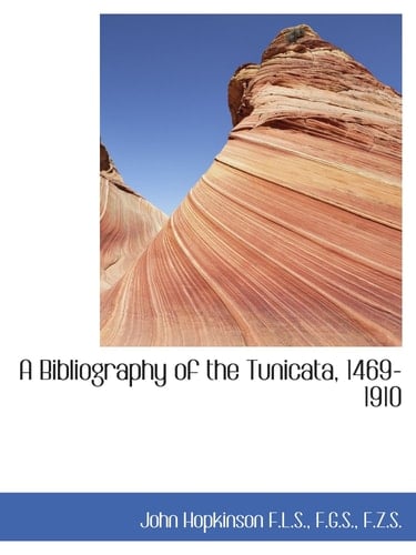 A Bibliography of the Tunicata, 1469-1910