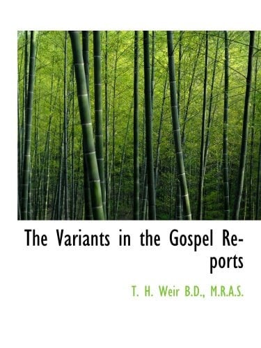 The Variants in the Gospel Reports (German Edition)