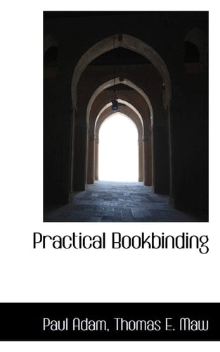 Practical Bookbinding