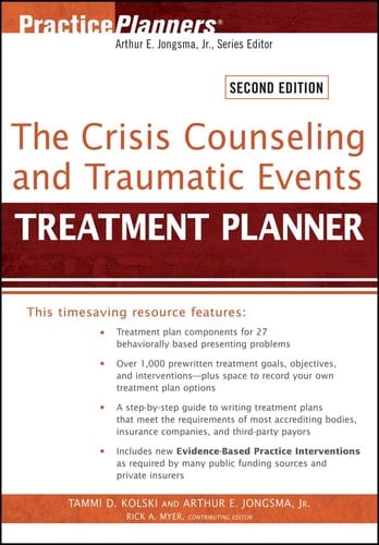 The Crisis Counseling and Traumatic Events Treatment Planner, with DSM-5 Updates