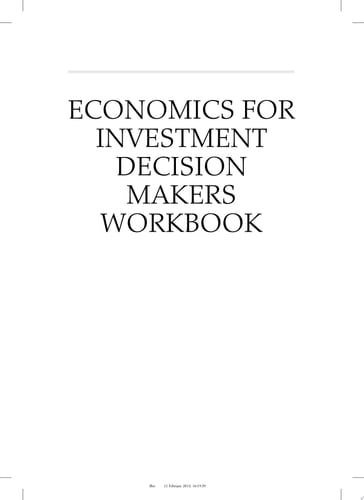 Economics for Investment Decision Makers Micro, Macro, and International Economics, Workbook