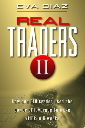 Real Traders II How One CFO Trader Used the Power of Leverage to make $110k in 9 Weeks