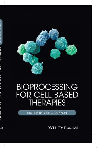 Bioprocessing for Cell-Based Therapies