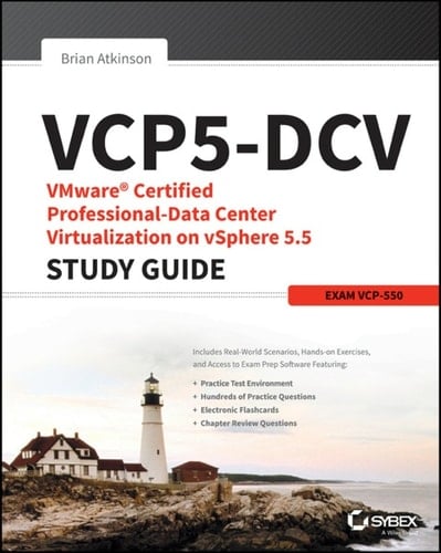 VCP5-DCV VMware Certified Professional-Data Center Virtualization on vSphere 5.5 Study Guide Exam VCP-550