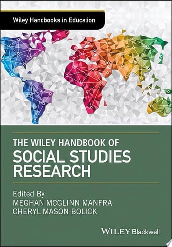 The Wiley Handbook of Social Studies Research