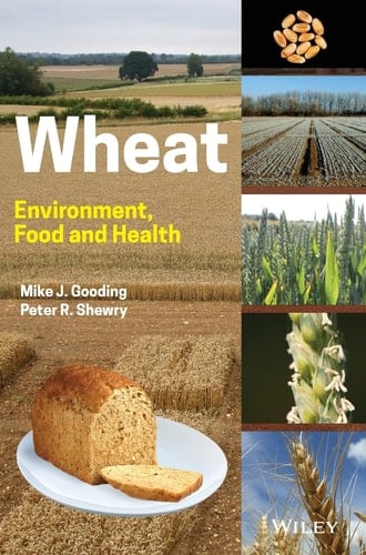 Wheat Environment, Food and Health