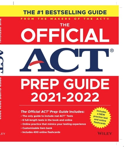 The Official ACT Prep Guide 2021-2022, (Book + 6 Practice Tests + Bonus Online Content)