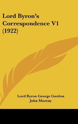 Lord Byron's Correspondence V1 (1922)