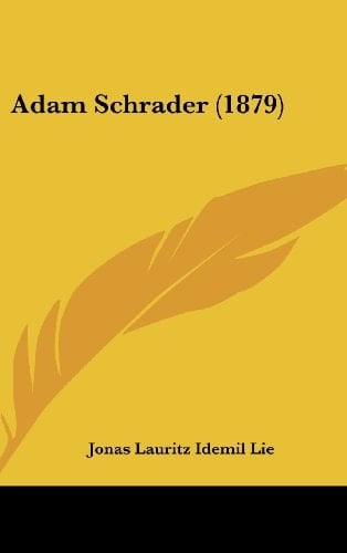 Adam Schrader (1879) (Multilingual Edition)