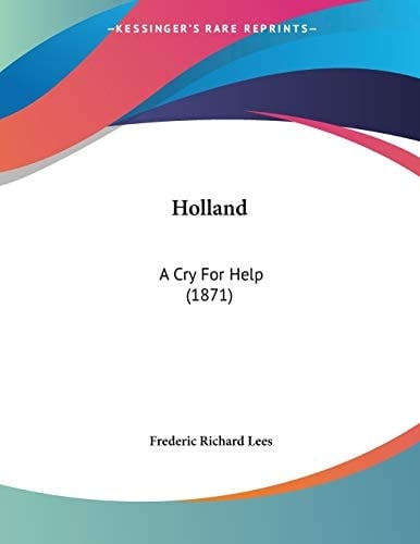 Holland: A Cry For Help (1871)