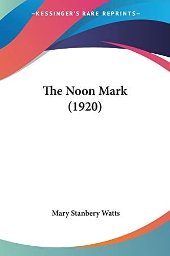 The Noon Mark (1920)