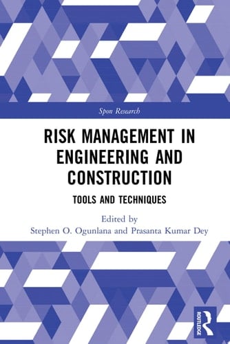 Risk Management in Engineering and Construction Tools and Techniques