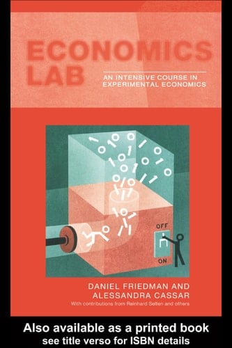 Economics Lab An Intensive Course in Experimental Economics